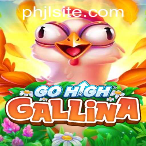 GoHighGallina: A Unique Gaming Experience with PHJL Elements